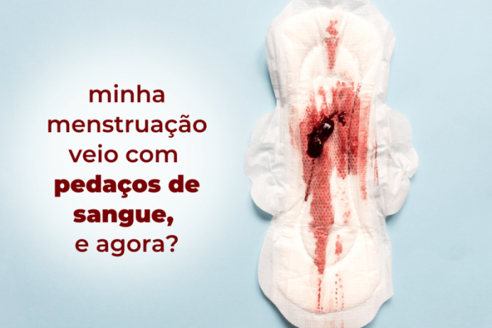 Menstruação com pedaços de sangue: entenda se é normal!